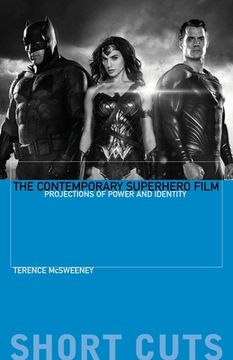 portada The Contemporary Superhero Film: Projections of Power and Identity (in English)