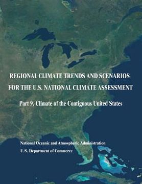 portada Regional Climate Trends and Scenarios for the U.S. National Climate Assessment: Part 9. Climate of the Contiguous United States (en Inglés)