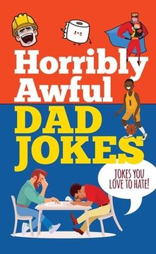 portada Horribly Awful Dad Jokes (en Inglés)