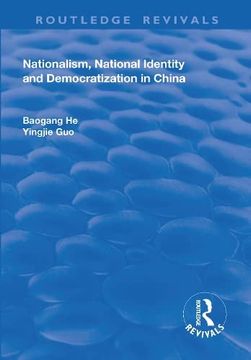 portada Nationalism, National Identity and Democratization in China (en Inglés)