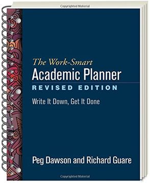 portada The Work-Smart Academic Planner, Revised Edition: Write It Down, Get It Done (en Inglés)