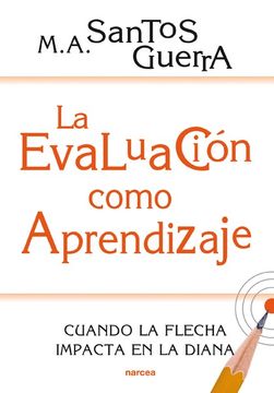 portada La Evaluación Como Aprendizaje: Cuando la Flecha Impacta en la Diana