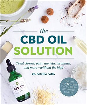 portada The cbd oil Solution: Treat Chronic Pain, Anxiety, Insomnia, and More-Without the High (en Inglés)