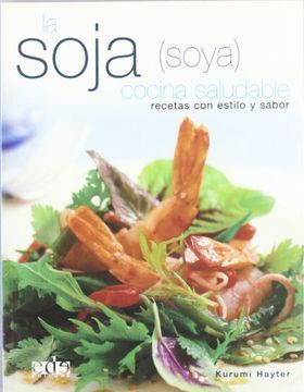 portada Soja,La (Soya). Cocina Saludable. Recetas con Estilo y Sabor (in Spanish)
