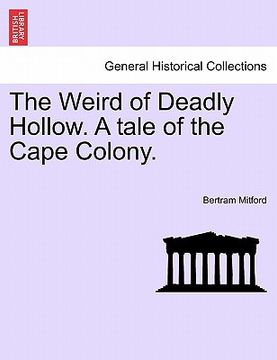 portada the weird of deadly hollow. a tale of the cape colony.