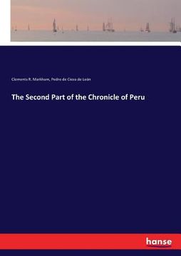 portada The Second Part of the Chronicle of Peru (en Inglés)