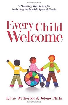 portada Every Child Welcome: A Ministry Handbook for Including Kids with Special Needs