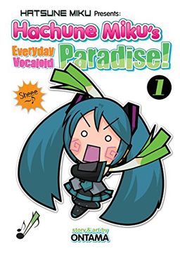 portada Hatsune Miku Presents: Hachune Miku's Everyday Vocaloid Paradise Vol. 1 (Hachune Miku's Everyday Vocaloid Paradise Manga) (en Inglés)