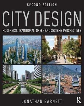 portada City Design: Modernist, Traditional, Green and Systems Perspectives (en Inglés)