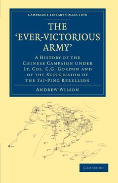 portada The 'ever-Victorious Army' (Cambridge Library Collection - East and South-East Asian History) (in English)