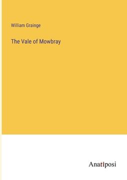 portada The Vale of Mowbray (en Inglés)