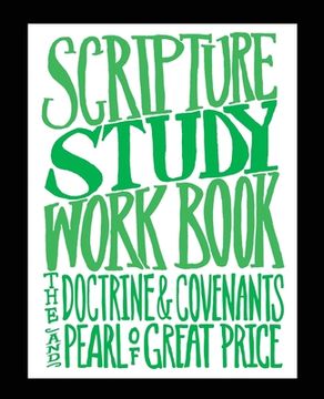 portada Scripture Study Workbook: The Doctrine & Covenants and The Pearl of Great Price (en Inglés)