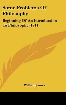 portada some problems of philosophy: beginning of an introduction to philosophy (1911) (in English)