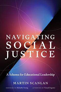 portada Navigating Social Justice: A Schema for Educational Leadership (en Inglés)