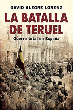 portada La Batalla de Teruel (in Spanish)