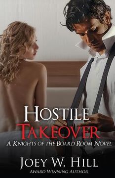 portada Hostile Takeover: A Knights of the Board Room Novel (en Inglés)