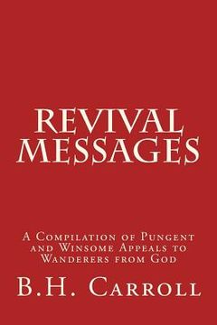 portada Revival Messages: A Compilation of Pungent and Winsome Appeals to Wanderers from God (en Inglés)