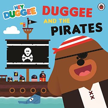 portada Hey Duggee: Duggee and the Pirates (in English)