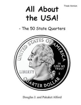 portada All About the USA! The 50 State Quarter Trade Version (en Inglés)