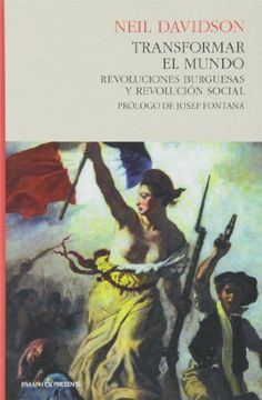 portada Transformar el Mundo: Revoluciones Burguesas y Revolución Social (in Spanish)