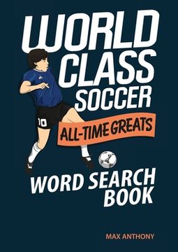 portada World Class Soccer All-Time Greats Word Search Book (en Inglés)