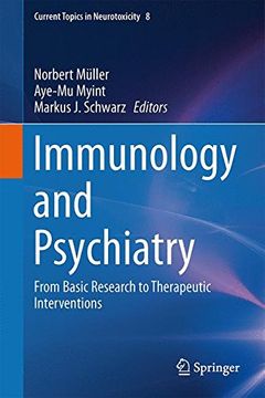 portada Immunology and Psychiatry: From Basic Research to Therapeutic Interventions (Current Topics in Neurotoxicity)
