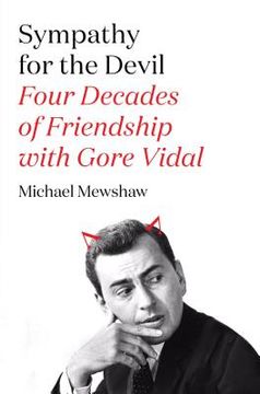 portada Sympathy for the Devil: Four Decades of Friendship With Gore Vidal (en Inglés)