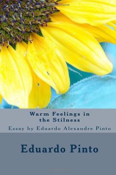portada Warm Feelings in the Stilness: Essay by Eduardo Alexandre Pinto