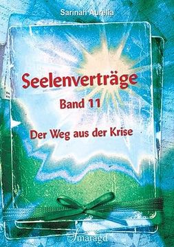 portada Seelenverträge Band 11: Der weg aus der Krise (en Alemán)