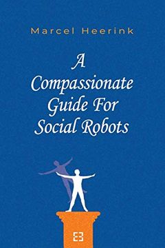 portada A Compassionate Guide for Social Robots (Paperback) (in English)