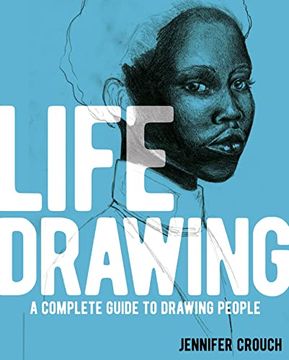 portada Life Drawing: A Complete Guide to Drawing People 