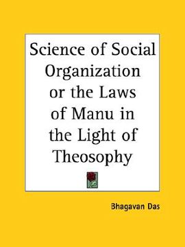 portada science of social organization or the laws of manu in the light of theosophy (en Inglés)