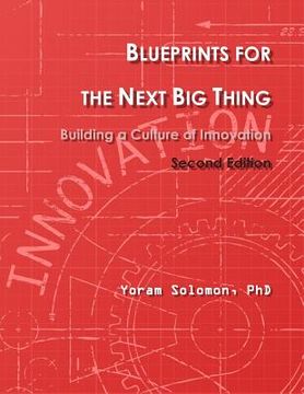 portada Blueprints for the Next Big Thing: Building a Culture of Innovation (en Inglés)