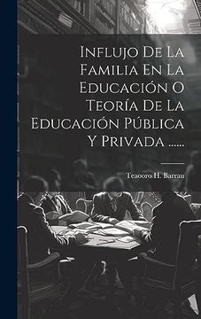 portada Influjo de la Familia en la Educación o Teoría de la Educación Pública y Privada.