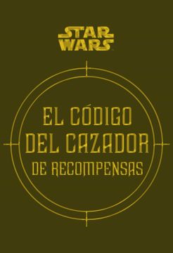 portada Star Wars el Código del Cazador de Recompensas