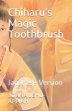 portada Chiharu's Magic Toothbrush: Japanese Version (en Inglés)