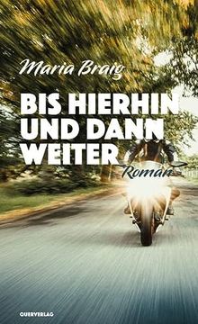 portada Bis Hierhin und Dann Weiter: Roman (en Alemán)