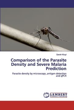 portada Comparison of the Parasite Density and Severe Malaria Prediction (en Inglés)