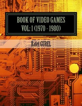 portada Book of Video Games: 1970 - 1980: Volume 1