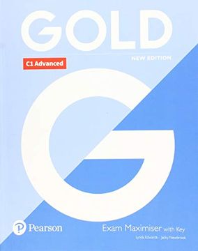 portada Gold c1 Advanced new Edition Exam Maximiser With key (en Inglés)