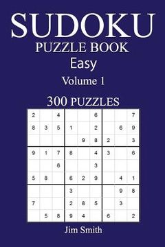 portada 300 Easy Sudoku Puzzle Book: Volume 1
