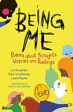 portada Being Me: Poems about Thoughts, Worries and Feelings (en Inglés)