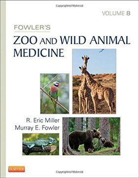 portada Fowler s Zoo And Wild Animal Medicine, Volume 8, 1e (en Inglés)