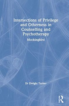 portada Intersections of Privilege and Otherness in Counselling and Psychotherapy: Mockingbird (in English)