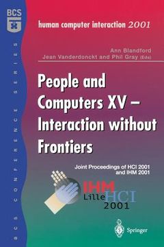 portada people and computers xv - interaction without frontiers: joint proceedings of hci 2001 and ihm 2001 (en Inglés)