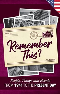 portada Remember This?: People, Things and Events from 1941 to the Present Day (US Edition) (in English)