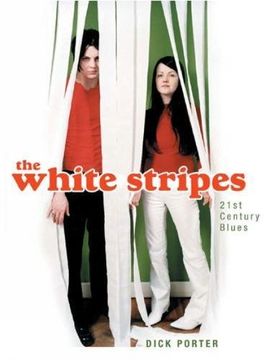portada The White Stripes: Twenty First Century Blues (en Inglés)