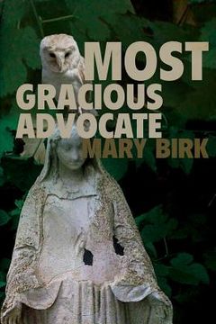 portada Most Gracious Advocate (en Inglés)