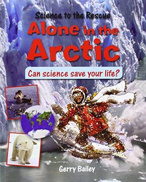 portada Alone in the Arctic (Science to the Rescue)