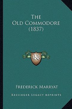 portada the old commodore (1837) (en Inglés)